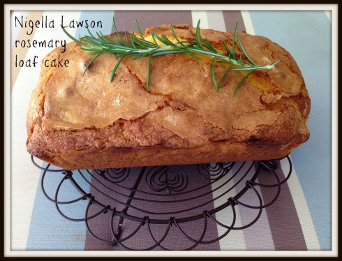Nigella Lawson  rosemary  loaf cake